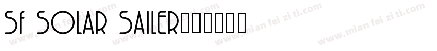 SF Solar Sailer字体转换